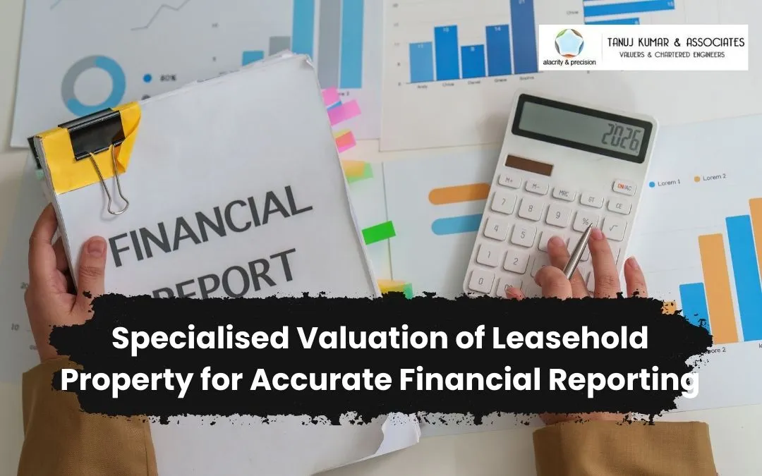 Specialised Valuation of Leasehold Property for Accurate Financial Reporting